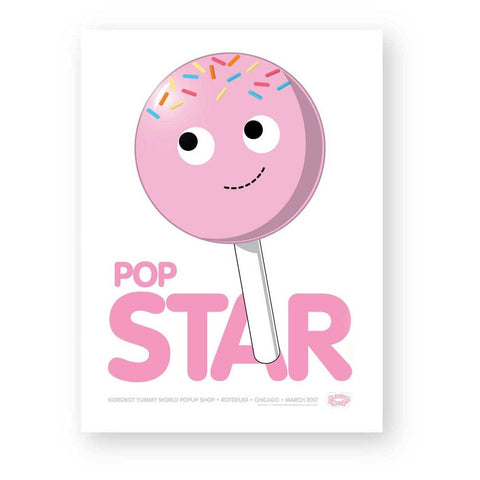The Kidrobot Pop Star Yummy World Limited Edition Poster features a cartoon pink lollipop with sprinkles, a smiling face, and "POP STAR" in bold pink letters, inspired by playful cake pop wall art.